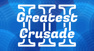 The Greatest Crusade Part III